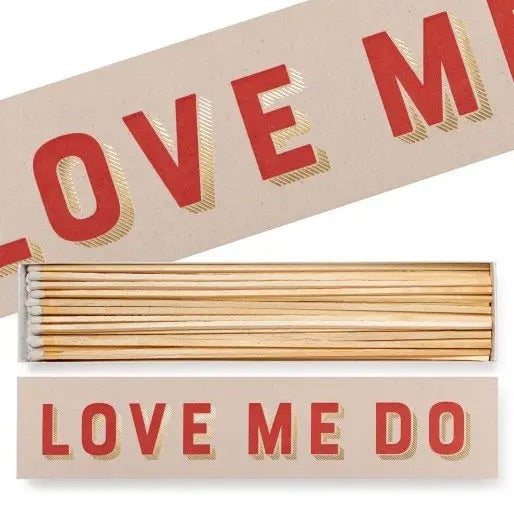 Archivist: Luxury Long Matches in Love Me Do